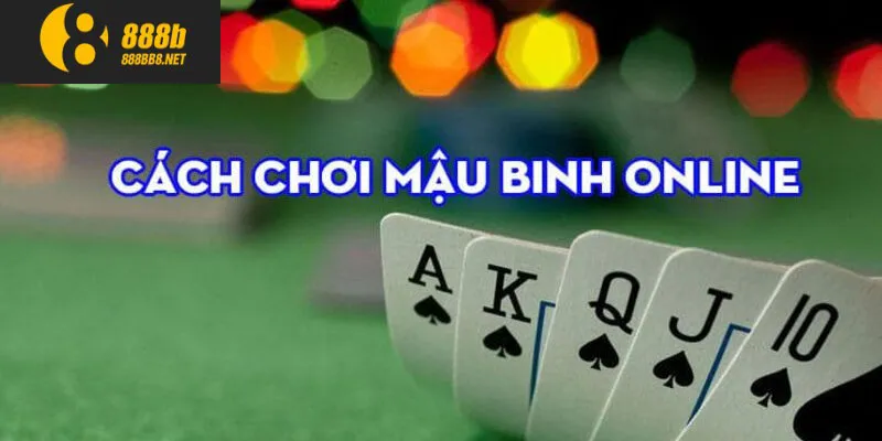 Cách chơi Mậu binh